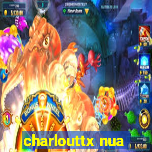 charlouttx nua